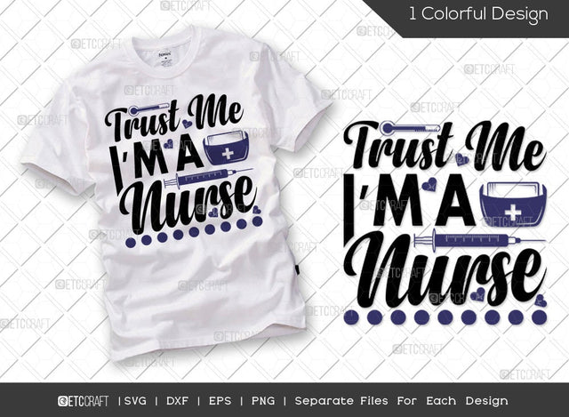 Trust Me I'm A Nurse SVG Cut File | Nurse Gift Svg | Nurse Life Svg | Funny Nurse Svg | Nurse Assistant Svg | Nursing Svg | Nurse Quote Svg SVG ETC Craft 
