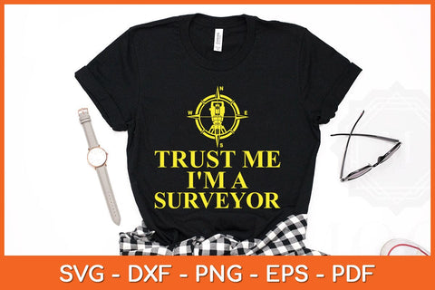Trust Me I'm A Surveyor Svg Design SVG artprintfile 