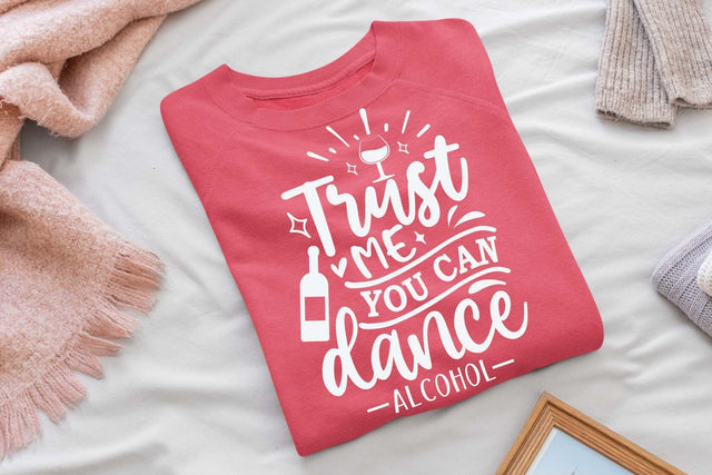 Trust me you can dance alcohol svg, Funny t shirt svg, Sarcastic t shirt svg, Funny quotes svg, Sarcasm Svg, Funny gift shirt svg, Sassy Svg, Sarcastic cricut,Silhouette svg,Cameo svg,Digital File SVG Isabella Machell 