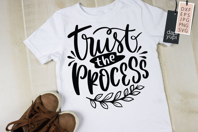 Trust The Process SVG Religious Quotes SVG dapiyupi store 