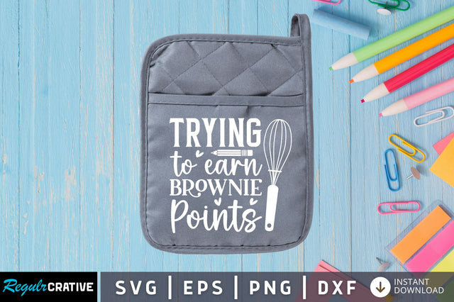 Trying to earn brownie points SVG SVG Regulrcrative 