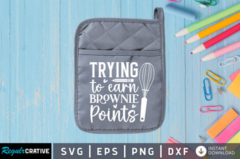 Trying to earn brownie points SVG SVG Regulrcrative 