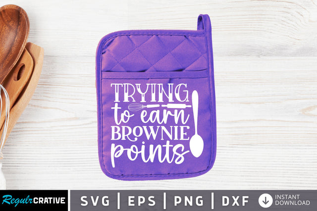 Trying to earn brownie points SVG SVG Regulrcrative 