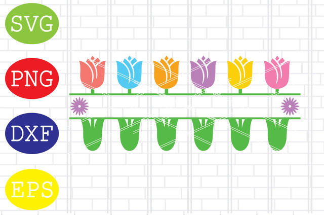 Tulip Split Frame Svg, Spring Flower Svg, Spring in Tulips Svg, Welcome Spring Svg, Png, Eps, Dxf Files SVG DigitalSvgFiles 