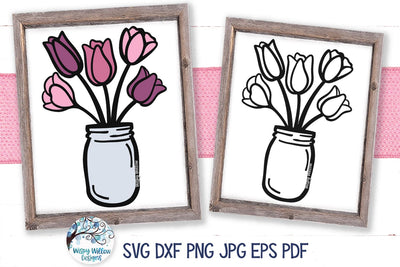 Tulips in Mason Jar SVG SVG Wispy Willow Designs 