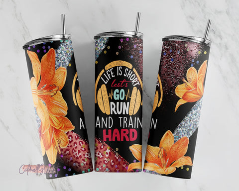 Tumbler Design Motivational Quote PNG Motivational Tumbler PNG Design Flowers Tumbler Sport PNG Sublimation CaldwellArt 
