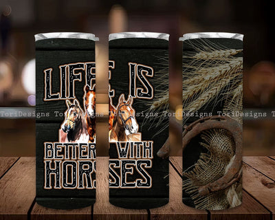 Tumbler Png - Skinny Tumbler Design Sublimation - Horse 20oz Skinny Tumbler Template - Life Is Better With Horses Sublimation ToriDesigns 