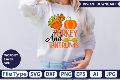 Turkey and Tantrums SVG Cut File SVGs,Quotes and Sayings,Food & Drink,On Sale, Print & Cut SVG DesignPlante 503 