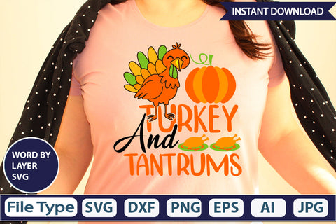 Turkey and Tantrums SVG Cut File SVGs,Quotes and Sayings,Food & Drink,On Sale, Print & Cut SVG DesignPlante 503 