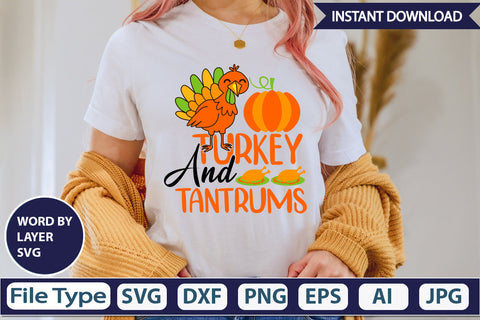 Turkey and Tantrums SVG Cut File SVGs,Quotes and Sayings,Food & Drink,On Sale, Print & Cut SVG DesignPlante 503 