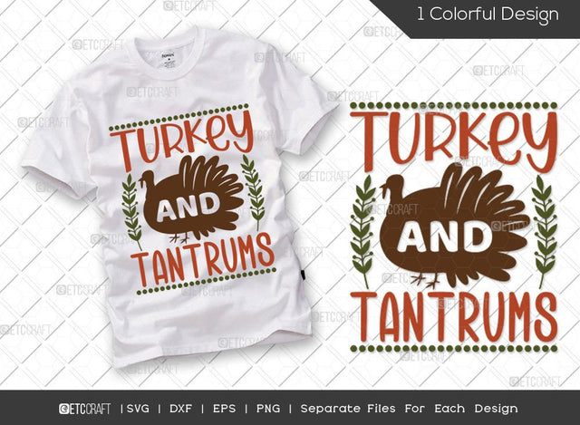 Turkey And Tantrums SVG Cut File | Turkey Svg | Turkey Face Svg | Fall Svg | Thankful Svg | Thanksgiving Svg | Hunting T-shirt Design SVG ETC Craft 