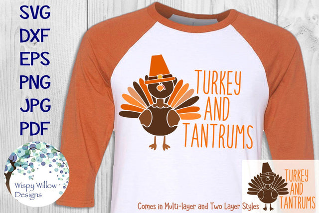 Turkey and Tantrums | Thanksgiving Turkey SVG Wispy Willow Designs 