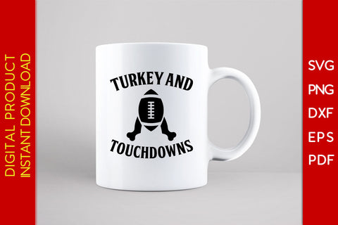 Turkey And Touchdowns American Football Thanksgiving SVG PNG PDF Cut File SVG Creativedesigntee 