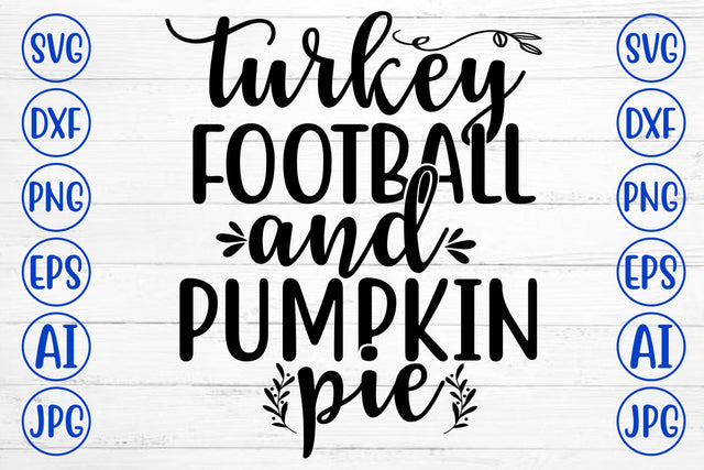 TURKEY FOOTBALL AND PUMPKIN PIE SVG Cut File SVG Syaman 
