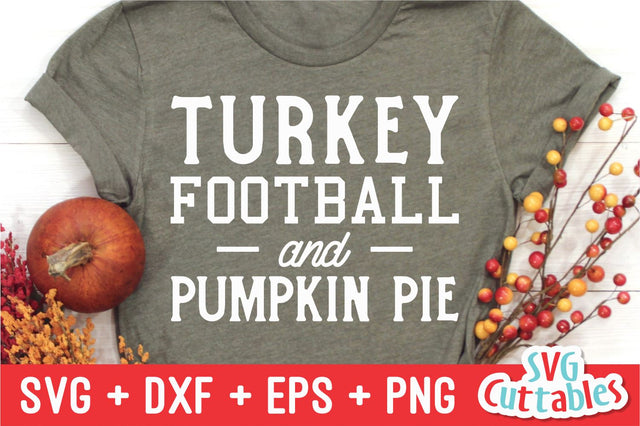 Turkey Football and Pumpkin Pie Svg Cuttables 
