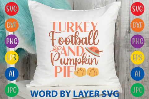 Turkey Football And Pumpkin Pie, Thanksgiving SVG SVG Rafiqul20606 