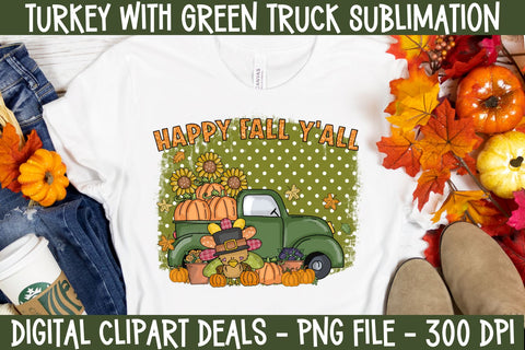 Turkey with Green Truck Sublimation - Thanksgiving PNG - Happy Fall Y'all PNG Sublimation Digital Clipart Deals 