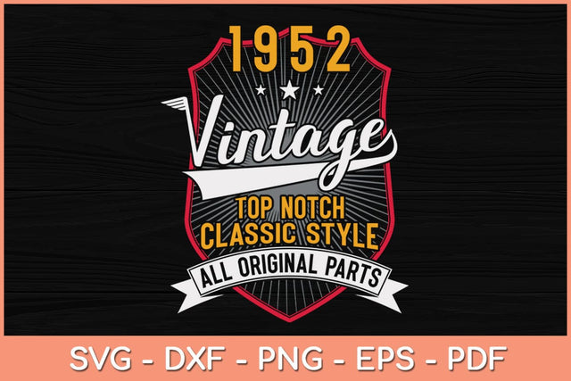 Turning 70 Birthday Decorations Men 70th Birthday 1952 Birthday Svg SVG Helal 