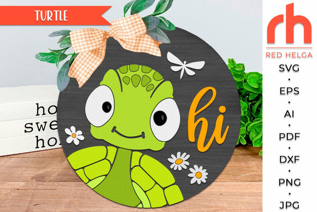 Turtle Hi SVG, Layered Round Hanger DXF, Animal Door Sign Cut File, Cute Turtle Silhouette SVG RedHelgaArt 