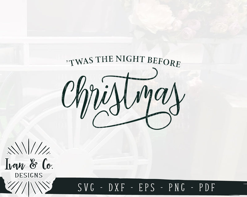 'Twas The Night Before Christmas SVG Files | Christmas | Holidays ...