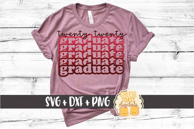 Twenty Twenty Graduate - Graduation SVG PNG DXF Cut Files SVG Cheese Toast Digitals 