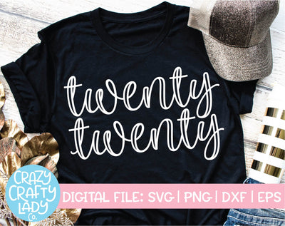 Twenty Twenty | New Year's SVG Cut File SVG Crazy Crafty Lady Co. 