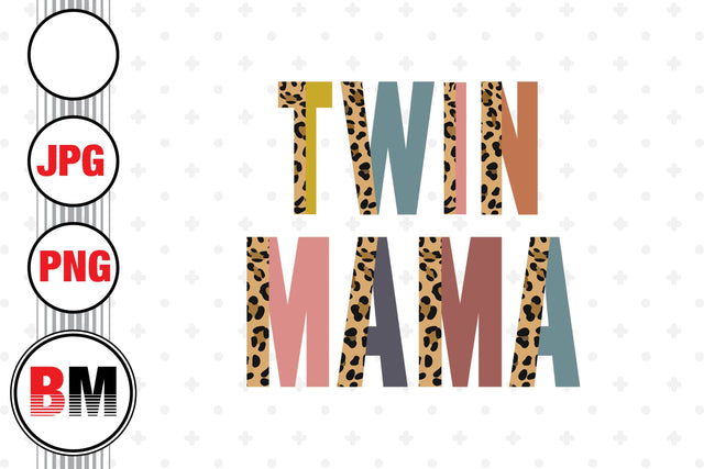 Twin Mama Half Leopard PNG, JPG Files Sublimation BMDesign 