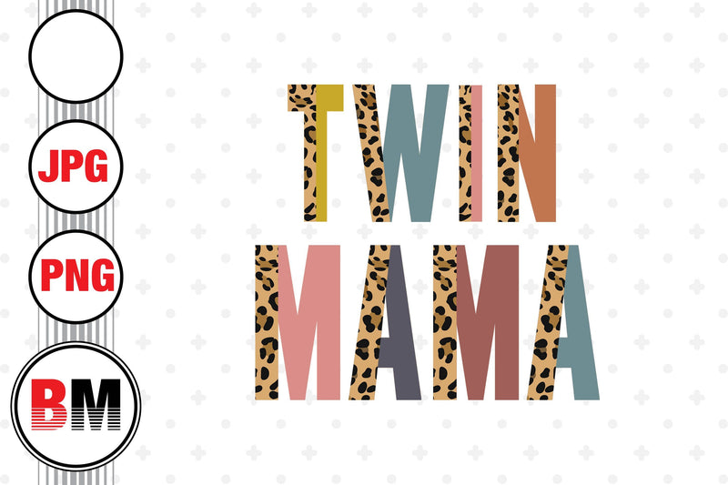 Twin Mama Half Leopard PNG, JPG Files Sublimation BMDesign 