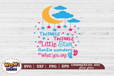 Twinkle Twinkle Little Star Auntie wonder svg, Gender Reveal svg SVG Wowsvgstudio 