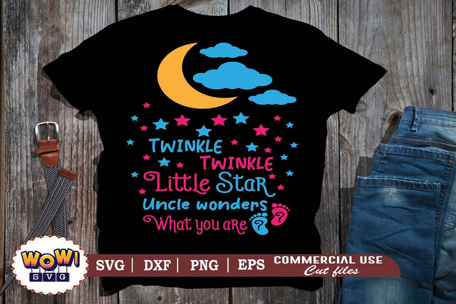 Twinkle Twinkle Little Star uncle wonders svg, Gender Reveal svg SVG Wowsvgstudio 