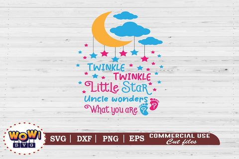 Twinkle Twinkle Little Star uncle wonders svg, Gender Reveal svg SVG Wowsvgstudio 