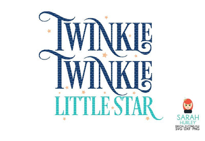 Twinkle Twinkle SVG Sarah Hurley 