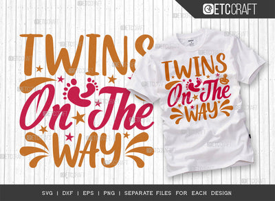 Twins On The Way SVG Cut File | Twins Svg | Newborn Svg | Child Svg | Cute Baby Svg | Baby Quotes | ETC T00084 SVG ETC Craft 