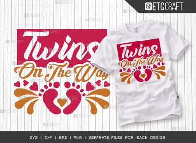 Twins On The Way SVG Cut File | Twins Svg | Newborn Svg | Child Svg | Cute Baby Svg | Baby Quotes | ETC T00084 SVG ETC Craft 