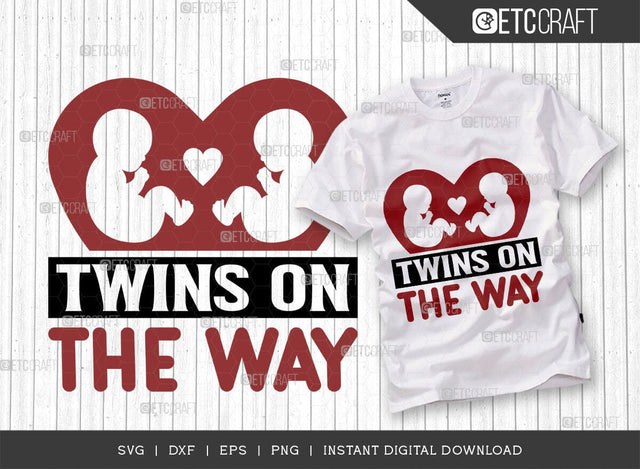 Twins On The Way SVG Cut File, Twins Svg, Newborn Svg, Child Svg, Cute Baby Svg, Baby Quotes, TG 01535 SVG ETC Craft 