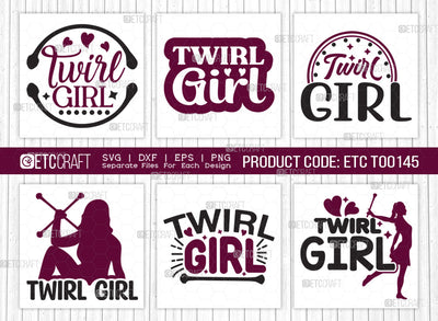 Twirl Girl SVG Bundle, Twirlers Svg, Baton Svg, Baton Gymnast Svg, Twirl Quotes, ETC T00145 SVG ETC Craft 