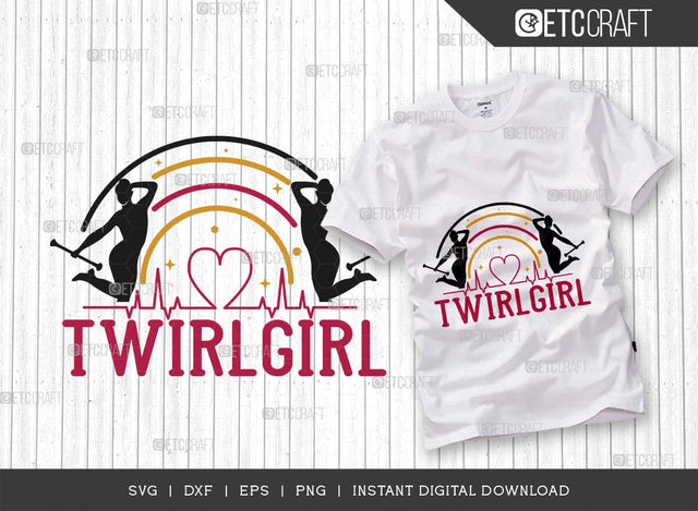 Twirl Girl SVG Cut File, Twirlers Svg, Baton Svg, Baton Gymnast Svg, Twirl Quotes, TG 00602 SVG ETC Craft 