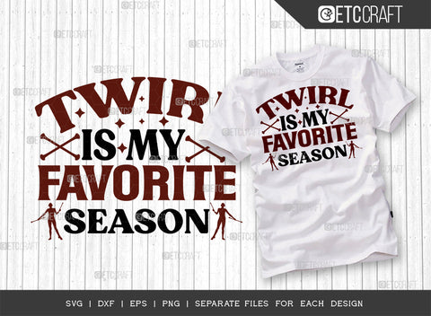 Twirl Is My Favorite Season SVG Bundle, Twirlers Svg, Baton Svg, Baton Gymnast Svg, Twirl Quotes, ETC T00115 SVG ETC Craft 