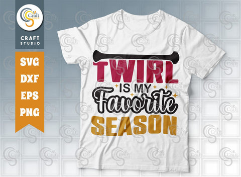 Twirler Bundle Vol-03 SVG, Baton Twirler Life, When In Doubt Twirl In Out, I Want Twirl A Baton, Twirl Is My Favorite Season, Twirler Quote SVG ETC Craft 