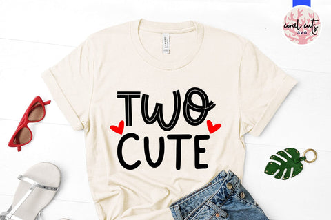 Two cute - Birthday SVG EPS DXF PNG Cutting File SVG CoralCutsSVG 