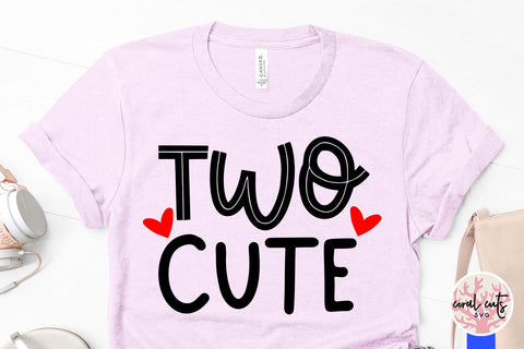 Two cute - Birthday SVG EPS DXF PNG Cutting File SVG CoralCutsSVG 