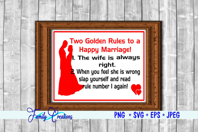 Two Golden Rules To A Happy Marriage... SVG Family Creations 