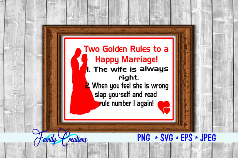 Two Golden Rules To A Happy Marriage... SVG Family Creations 