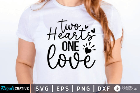 Two hearts one love SVG SVG Regulrcrative 