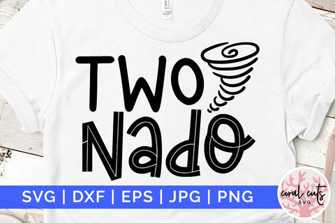 Two nado - Birthday SVG EPS DXF PNG Cutting File SVG CoralCutsSVG 