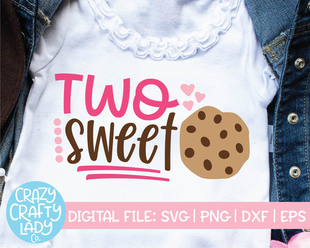 Two Sweet | 2nd Birthday Quote SVG Cut File SVG Crazy Crafty Lady Co. 
