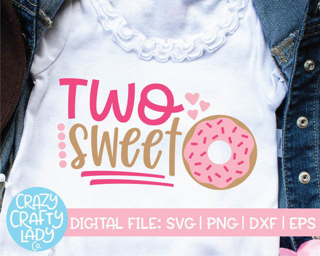 Two Sweet | 2nd Birthday Quote SVG Cut File SVG Crazy Crafty Lady Co. 