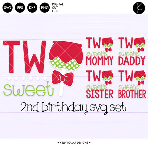 Two Sweet Second Birthday Set SVG Kelly Lollar Designs 