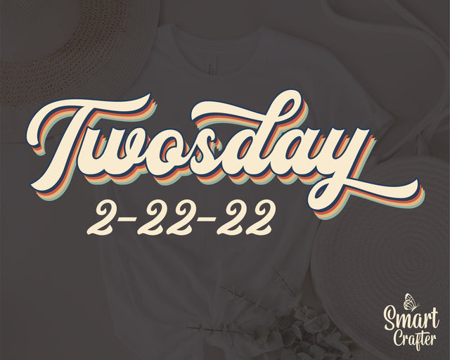Twosday Vintage svg png, Retro style, Twosday 2.22.22 svg, Twos Day svg, Happy Twosday Svg, 2s Day Svg, February 2nd 2022 svg, Sublimation SVG Fauz 