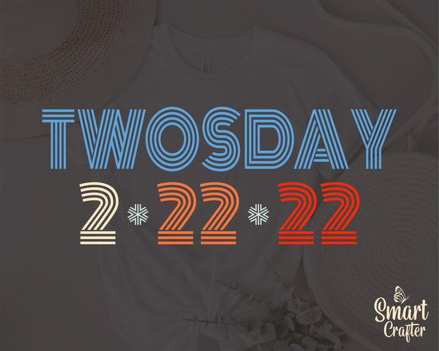 Twosday Vintage svg png, Retro style, Twosday 2.22.22 svg, Twos Day svg, Happy Twosday Svg, 2s Day Svg, February 2nd 2022 svg, Sublimation SVG Fauz 